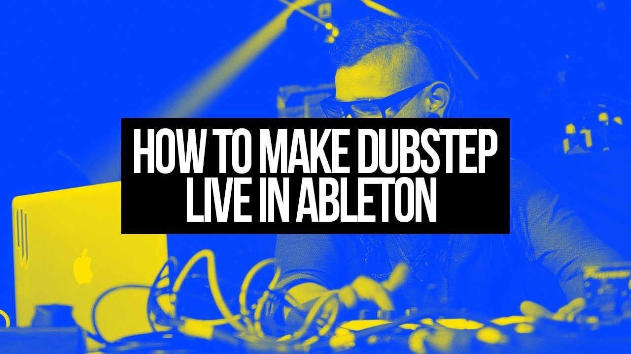 MAKING A DUBSTEP TRACK IN ABLETON LIVE START TO FINISH [PART 1] - YouTube