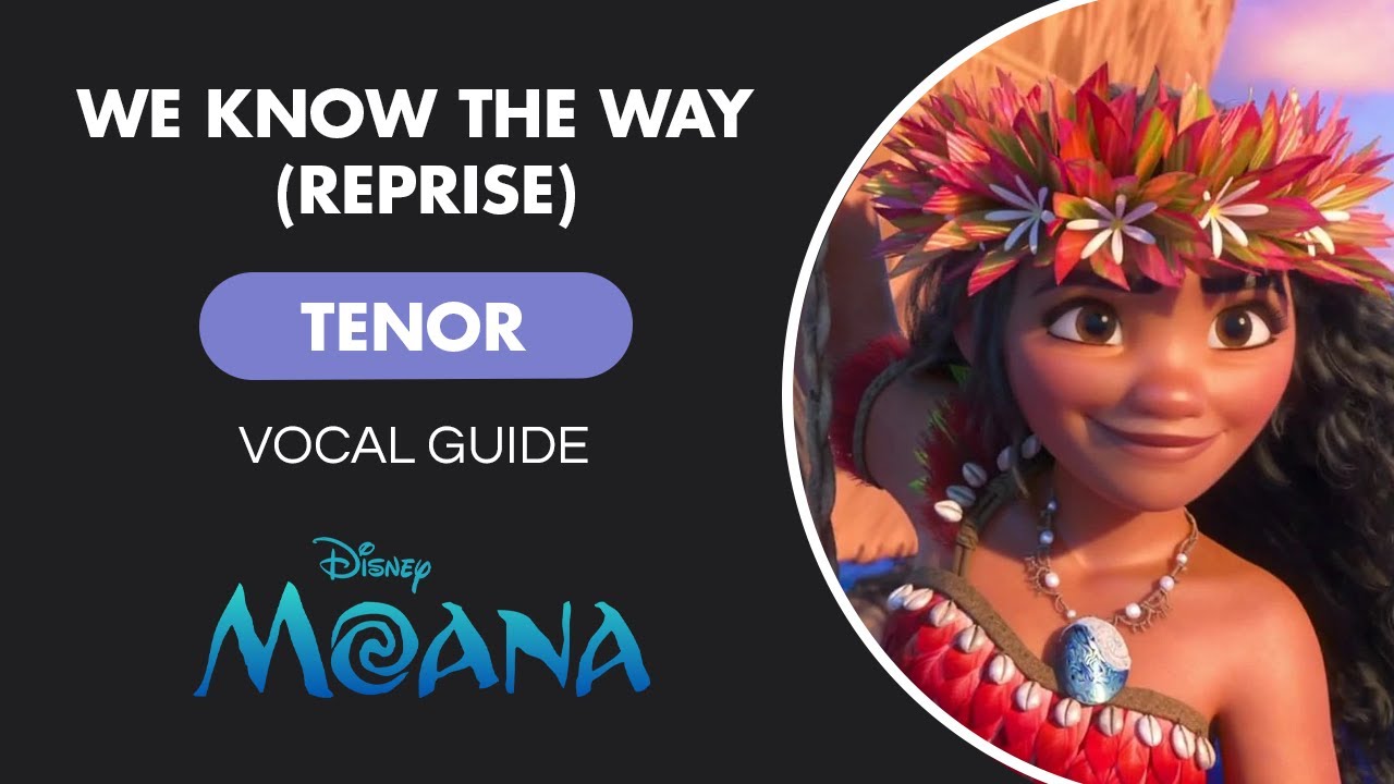 We Know The Way (Reprise / Finale) - Moana | Vocal Guide: Tenor Harmony