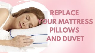 How Often Should You Replace Your Duvet Pillows and Mattress?