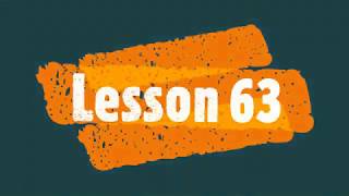 Lesson 63