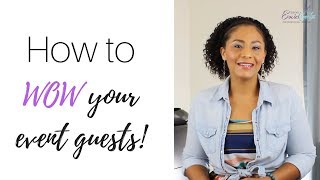 How to WOW your event guests...Create amazing content! [Event Planning Tips]