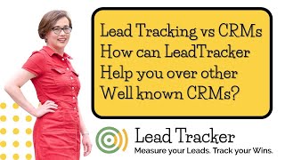 Lead Tracking vs CRMs - How can LeadTracker help you over other well known CRMs #leadtracker