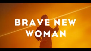 BRAVE NEW WOMAN - NEW ALBUM OUT NOW