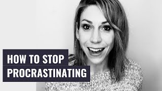 How to Stop Procrastinating: 8 Proven Ways