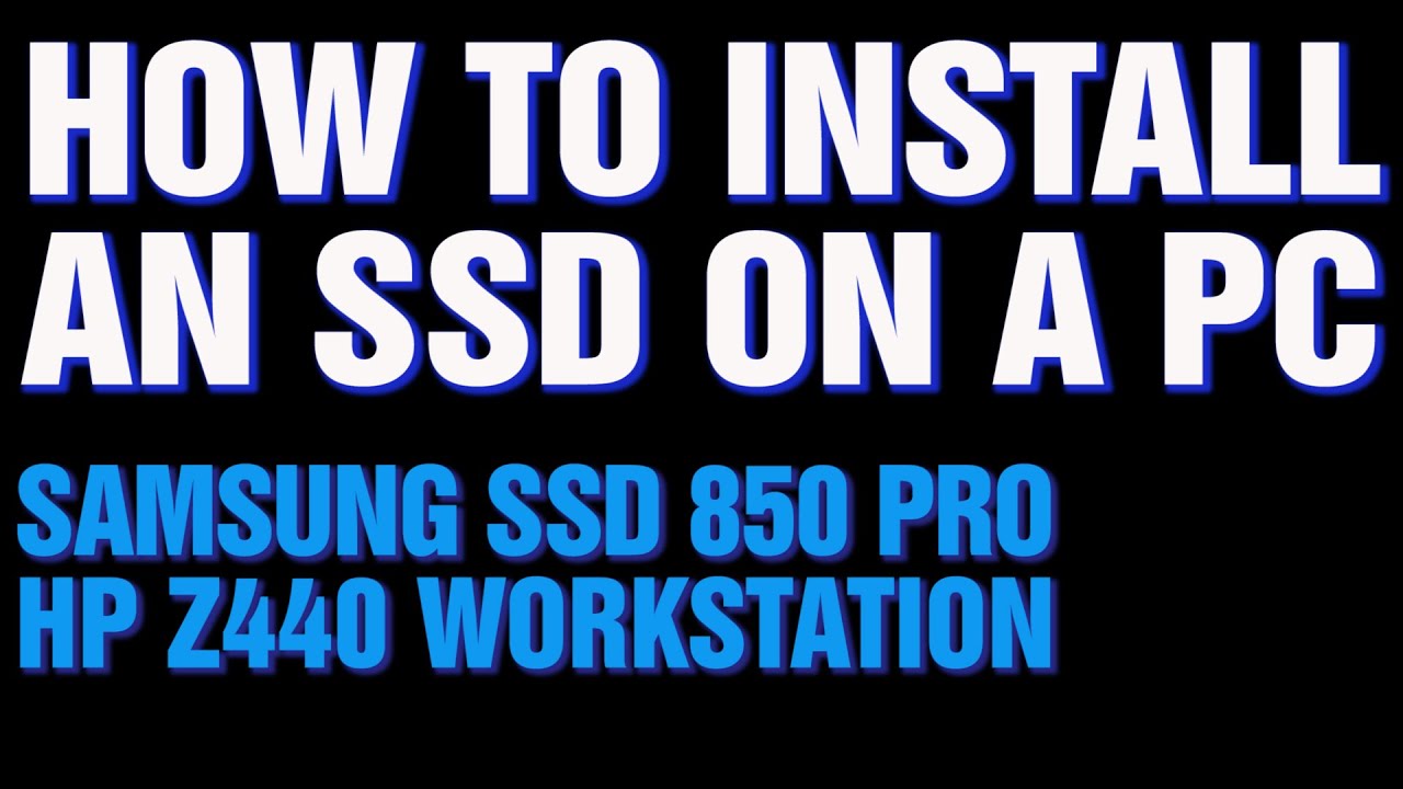 How To Install an SSD On a PC - Step By Step (Samsung 850 Pro - HP Z440)