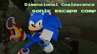 Dimensional Coalescence - Sonic escape compilation 
