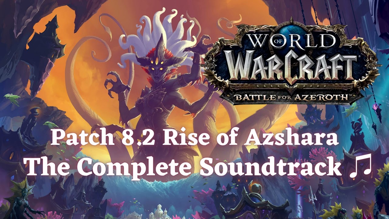 The Queen's Court - World of Warcraft: Battle for Azeroth (Patch 8.2 Rise of Azshara) (OST)