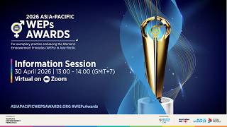 2026 Asia-Pacific WEPs Awards Information Session