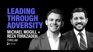 Leading Through Adversity Michael Mogill TorkLaw Crisp