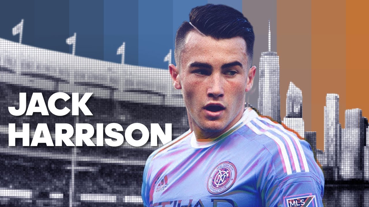 Jack Harrison: Why I Chose New York Over Manchester United
