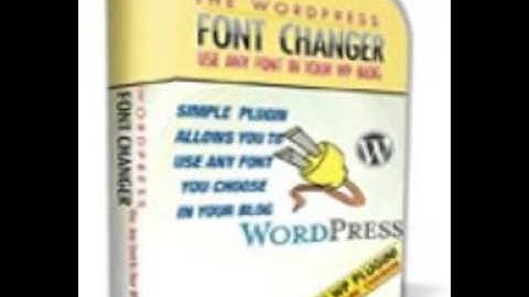 WordPress Plugins: WordPress Font Changer Plugin