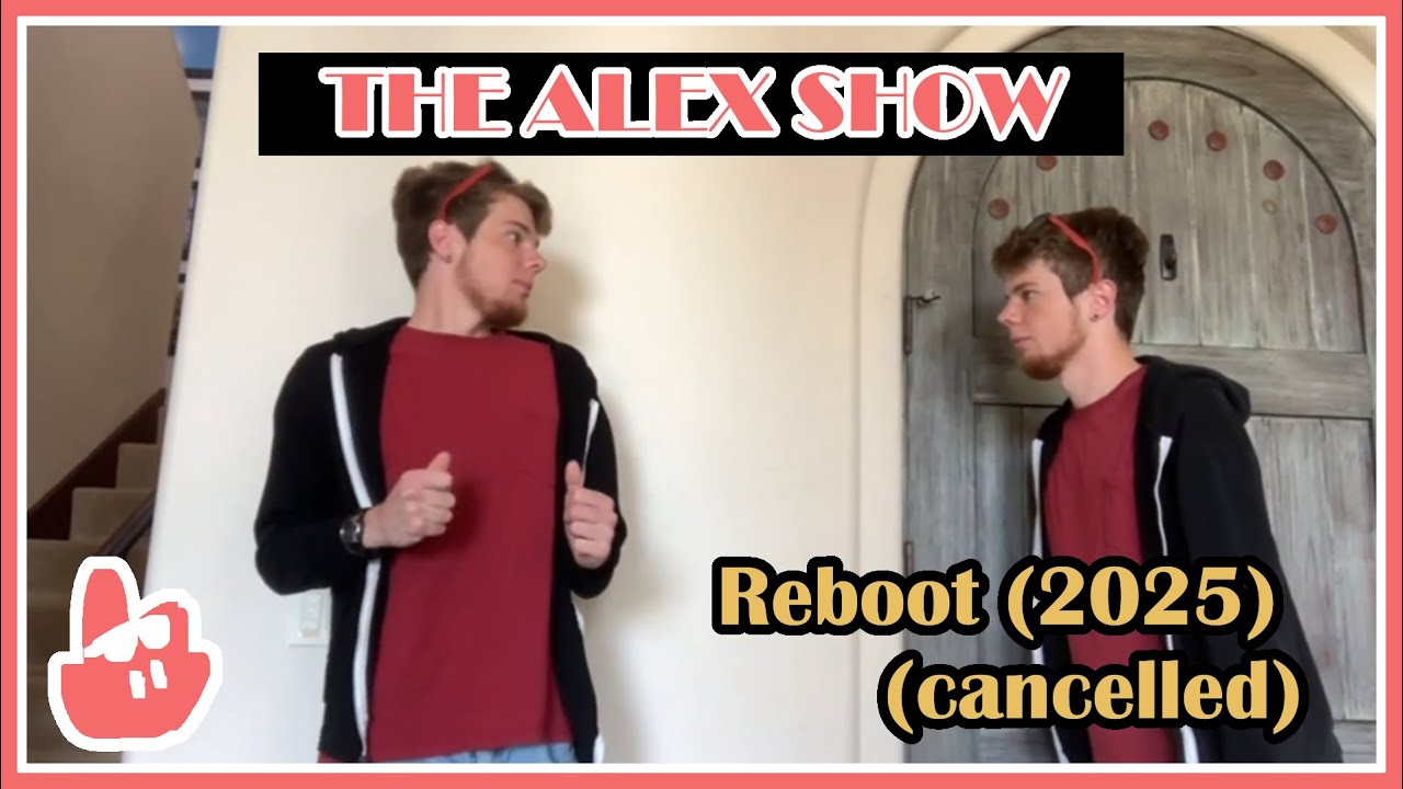 The Alex Show Reboot (2025) (cancelled) - YouTube