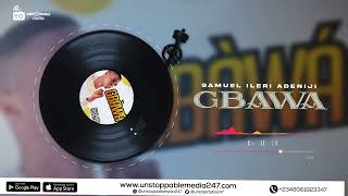 Samuel Ileri Adeniji - Gbawa Visualizer