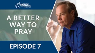 A Better Way to Pray: Episode 7 screenshot 3