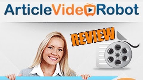 Article Video Robot Review - Article To Video Converter
