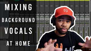 Mixing background vocals in your bedroom