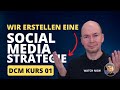 Genial einfach: Erstelle eine unwiderstehliche Social Media Strategie! | DCM Kurs Teil 1