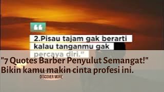 '7 Quotes Barber yang Bikin Semangat Kerja & Berkarya'