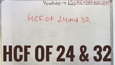 HCF of 24 & 32 In Hindi | Basic Mathematics By KclAcademy | Maths | Questions Solutions |