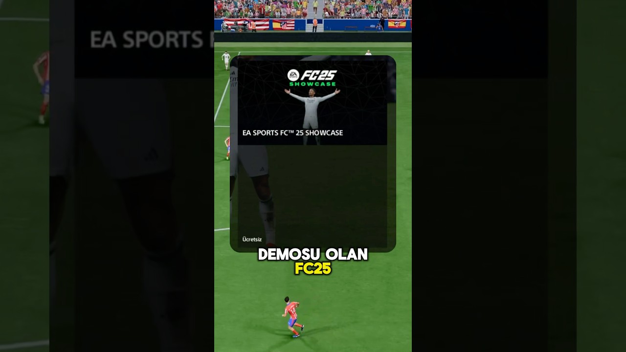 EA FC25'in Demosu FC25 Showcase Şu An Yayında Ücretsiz Oynanabilir 