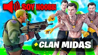 Finjo ser NOOB para entrar al CLAN MIDAS en Fortnite y pasó esto...