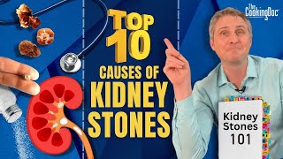 The Top 10 Causes of Kidney Stones | The Cooking Doc®