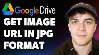 How to Get Image Url in .jpg Format From Google Drive (Full 2025 Guide)