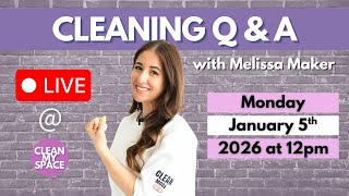 Cleaning Q&A with Melissa Maker #7