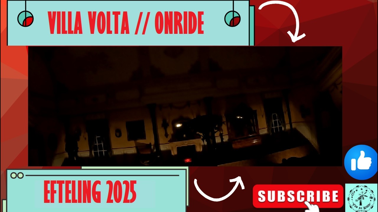 VILLA VOLTA [Onride] EFTELING 2025