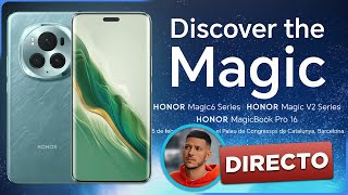 HONOR MAGIC 6 PRO en DIRECTO!!!! Descubre la MAGIA en el MWC 2024