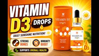 Vitamin D3 Drops Benefits | Weakness & Bone Care | Hindi Health Video