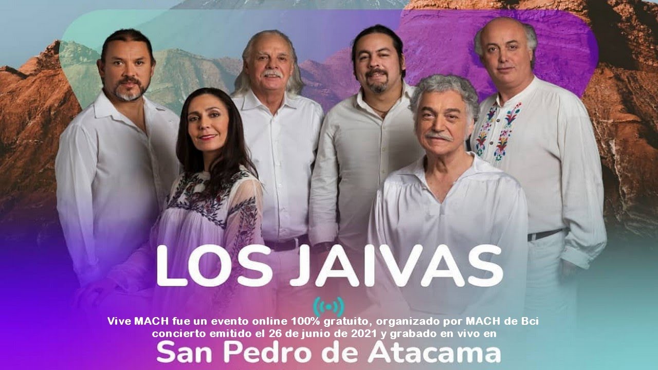 Los Jaivas - Concierto en San Pedro de Atacama - Vive MACH 2021