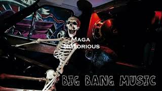 Maga - Notorious