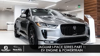 Jaguar I-PACE Video Series Part One: EV Engine & Powertrain