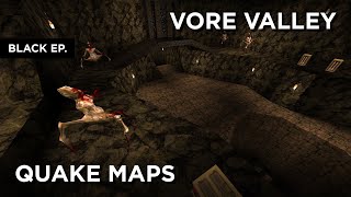 Quake Maps - Vore Valley Includes Final Skill Map