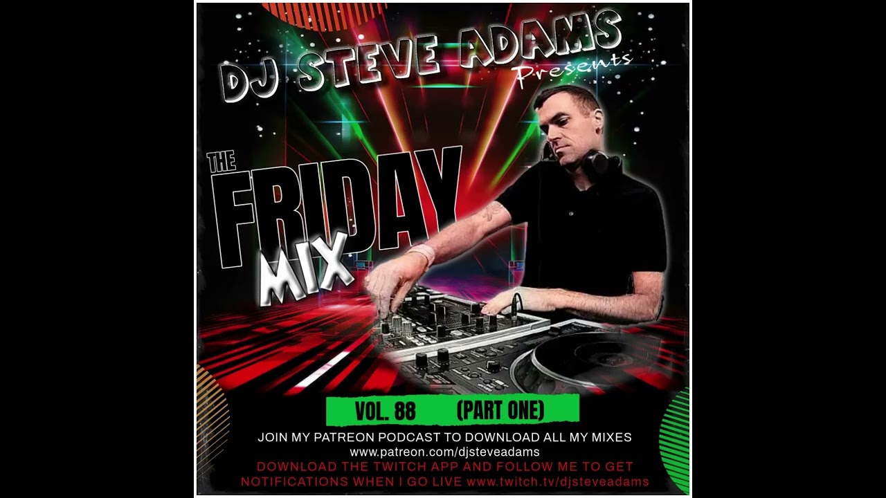 APRIL 88 MIXES 1 The Friday Mix Vol. 88 (Part One)