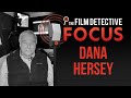 Film Detective Focus | July on TFD | Don Stradley x Dana Hersey