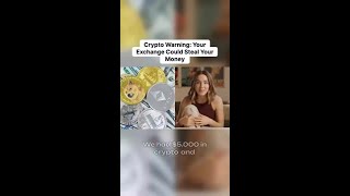 Crypto Warning: Your Exchange Could Steal Your Money 🛑