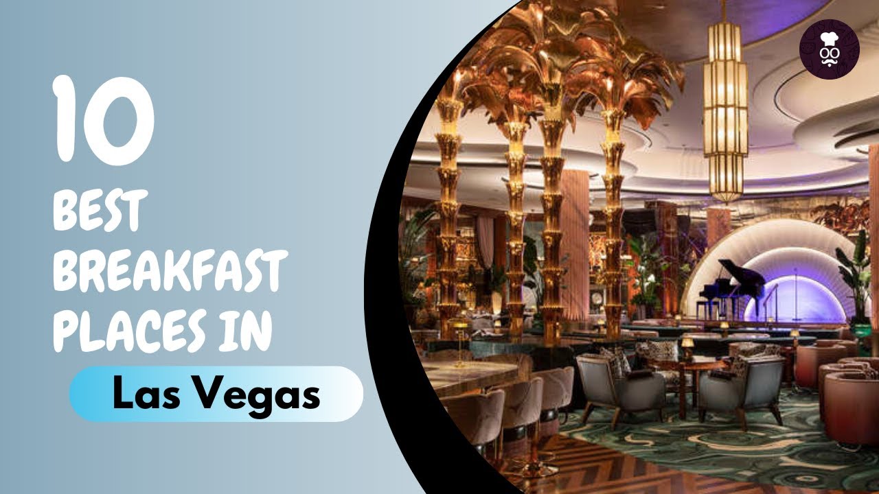 Best Breakfast in Las Vegas | Las Vegas Breakfast Places | United