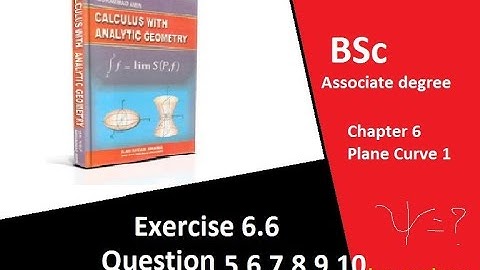BSc(ADP) math calculus book chapter 6 exercise 6.6 question5,6,7,8,9,10