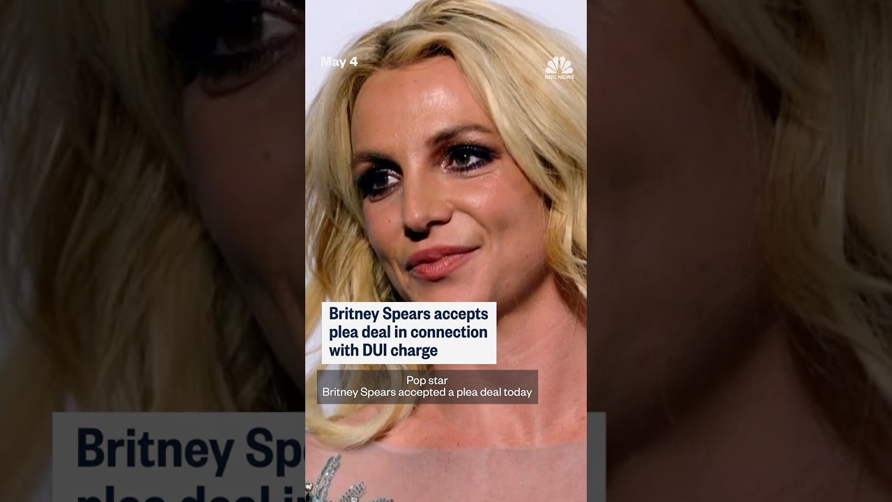 Britney Spears accepts plea deal in connection with DUI charge
