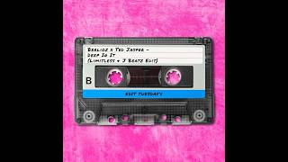 Berlioz and Ted Jasper - Deep In It (Limitless and J Beatz Edit)