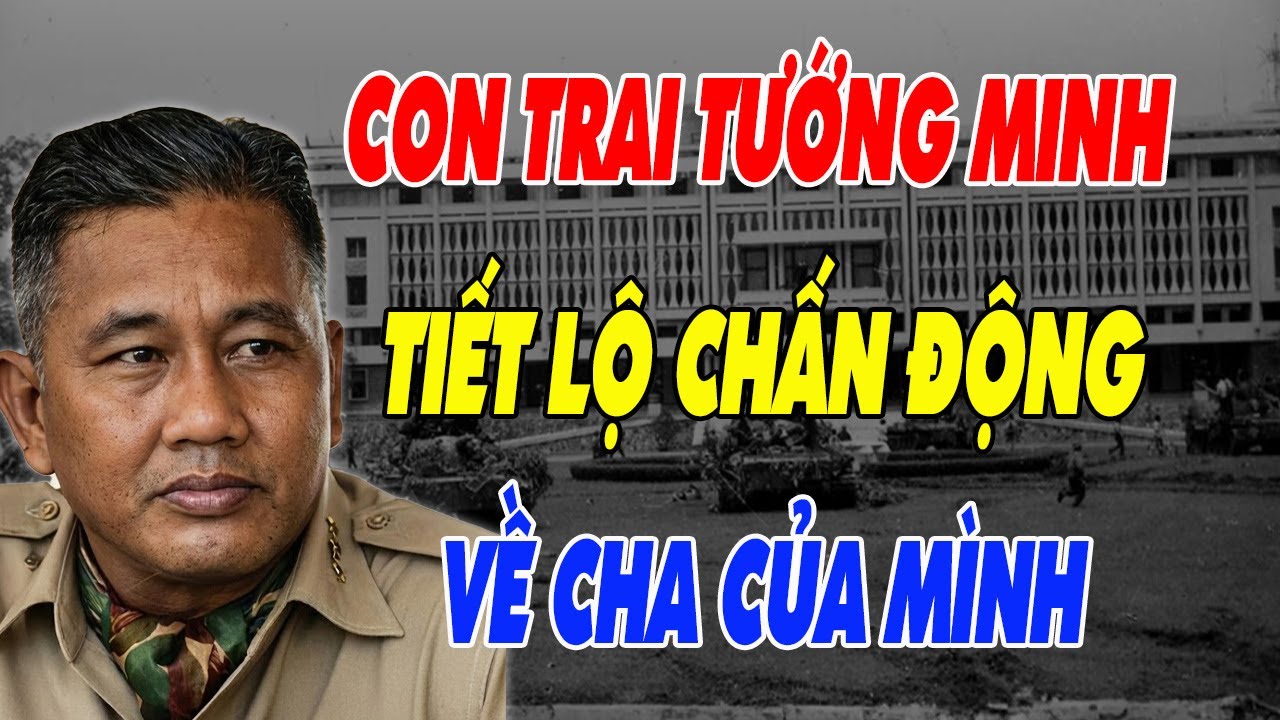 Sự Thật CHẤN ĐỘNG Được Con Trai Tướng Minh Tiết Lộ Về Người Cha Của Mình !