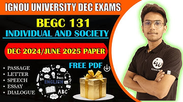 BEGC 131 | INDIVIDUAL AND SOCIETY | IMPORTANT QUESTIONS | IGNOU WALAY AAYUSH SIR