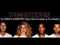 TOGETHER - for KING & COUNTRY (Feat Kirk Franklin & Tori Kelly) (Lyric Video By JEM Muzic)