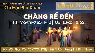 HTTL PHÚ XUÂN -  Chương trình thờ phượng Chúa - 09/08/2020