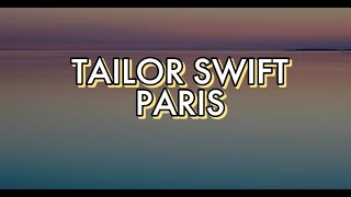 Tailor Swift - Pariss
