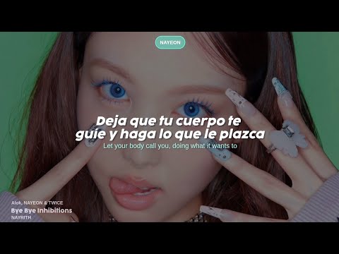 NAYEON, Alok - 'Bye Bye Inhibitions' (Sub Español + Lyrics) 