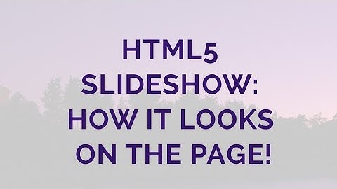 HTML5 Slideshow: How it looks on the page!