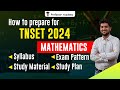 How to prepare for tnset maths 2024  syllabus study material exam pattern study plan